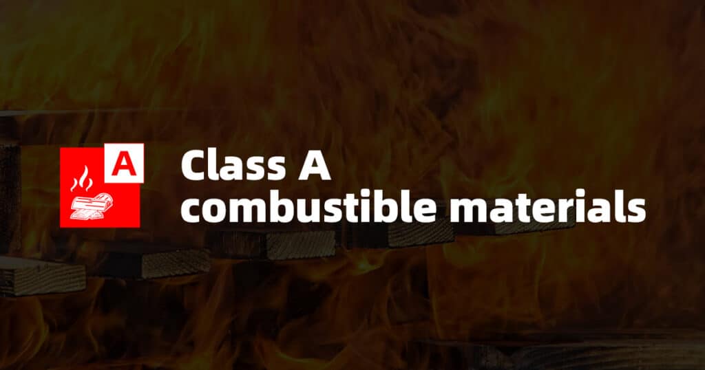 Class A Fire: Combustible Materials